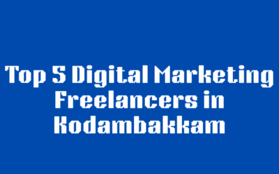 Digital Marketing Freelancers in Kodambakkam