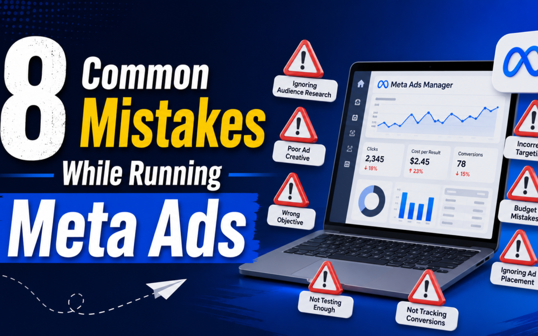 8 Common Mistakes While Running Meta Ads (And How To Reduce CPL in Meta Ads)
